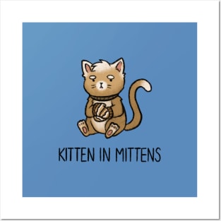 Kitten in Mittens Posters and Art